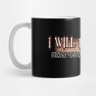 I Will Bury You - Funny Mortician Cemetery Humor Mug